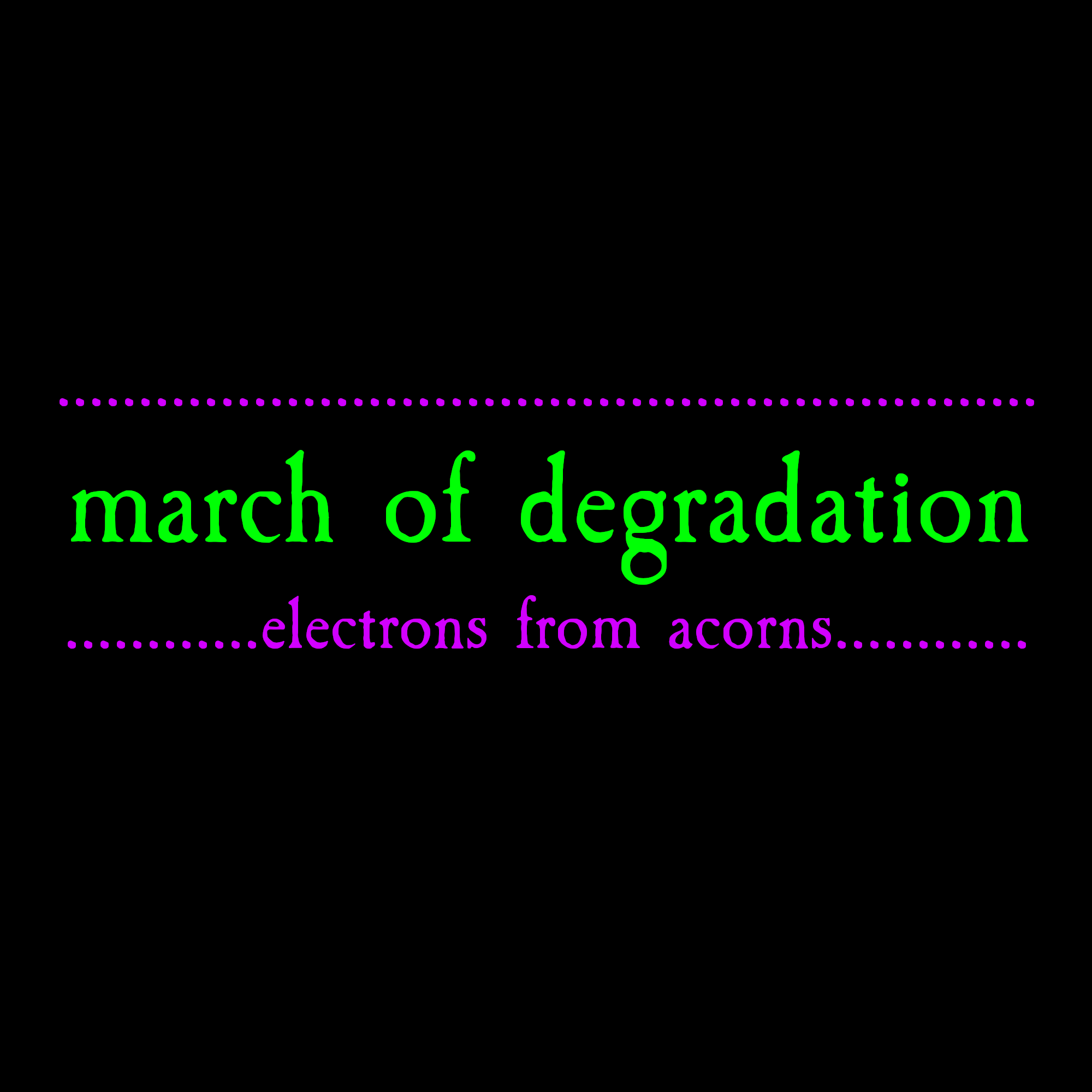 march of degradation